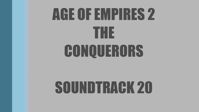 Age of Empires 2 The Conquerors soundtrack 20 смотреть онлайн