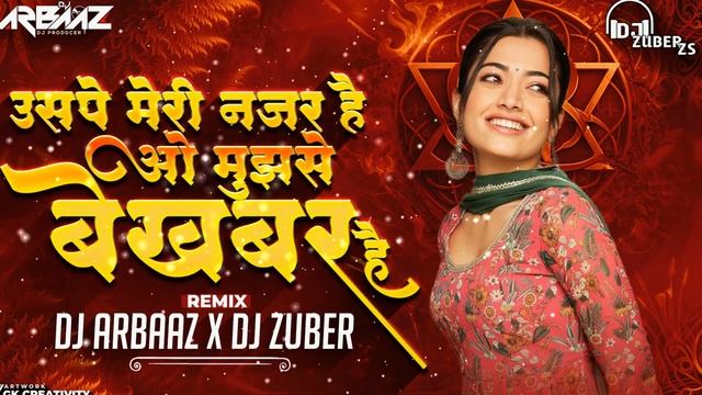 uspe meri nazar hai Dj Arbaaz X Dj Zuber | dhol mix | su ru ru dj song | tum bin | Sonu nigam#viral смотреть онлайн
