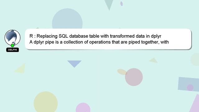 R : Replacing SQL database table with transformed data in dplyr смотреть онлайн