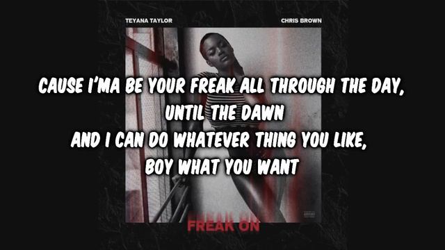 Teyana Taylor ft. Chris Brown - Freak On (Lyrics) смотреть онлайн