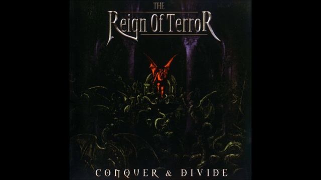 The Reign Of Terror - Conquer and Divide {Full Album} смотреть онлайн