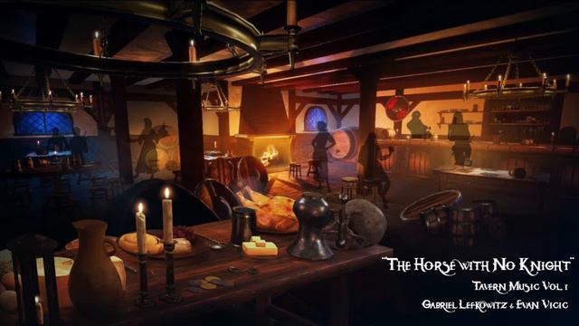 "The Horse with No Knight" - Tavern Music Vol. 1 смотреть онлайн