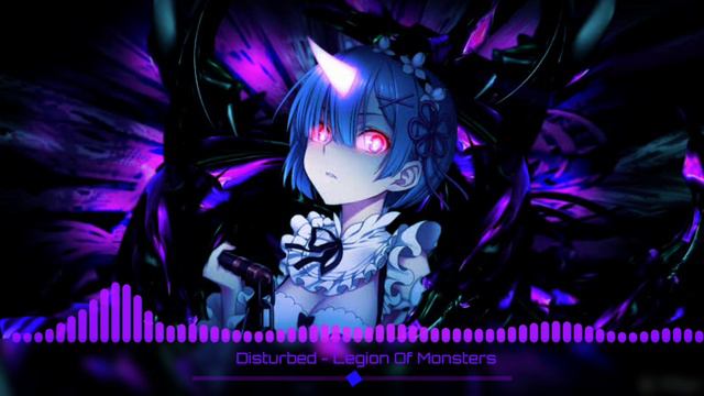 Nightcore - Disturbed Legion Of Monsters
