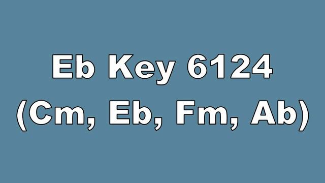 Eb Key 6124 Cm, Eb, Fm, Ab смотреть онлайн