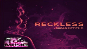 ТАНЦЕВАЛЬНАЯ МУЗЫКА 2024 | Dread Pitt - Reckless (ft. C.) | НОВИНКИ МУЗЫКИ 2024 | ЛУЧШИЕ ПЕСНИ 2024