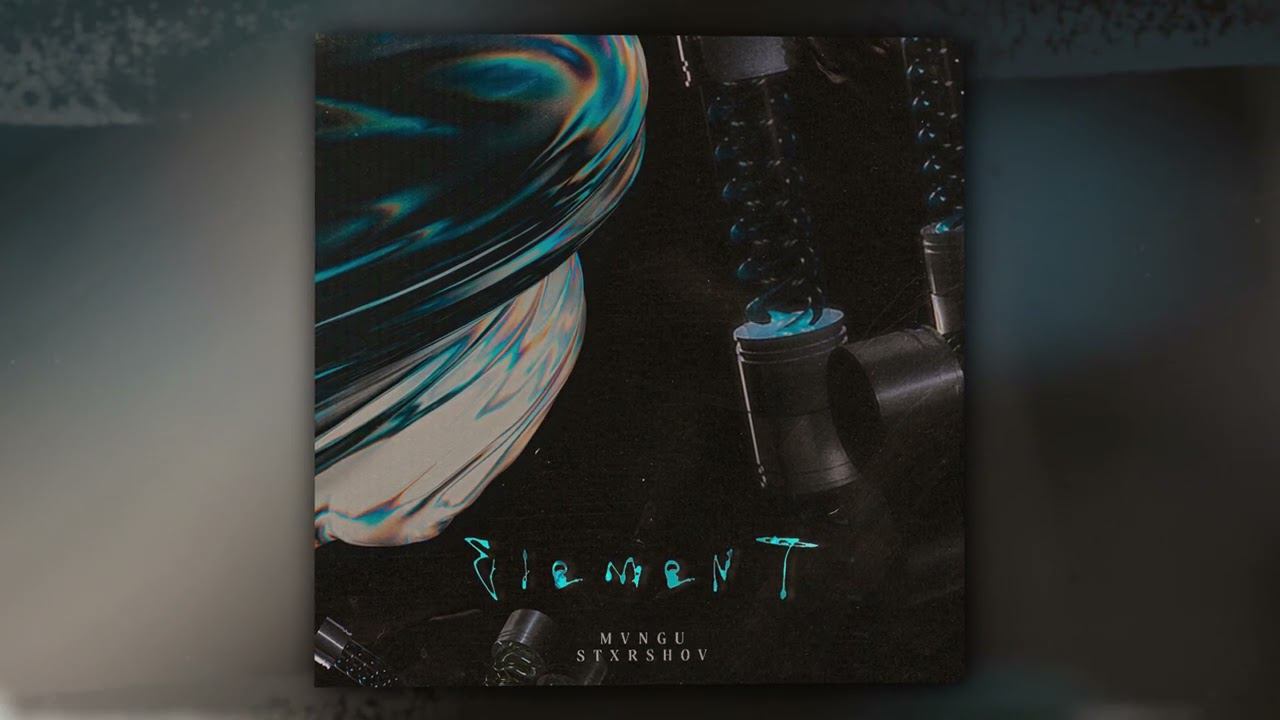 MVNGU, STXRSHOV - Element (Official Audio) смотреть онлайн