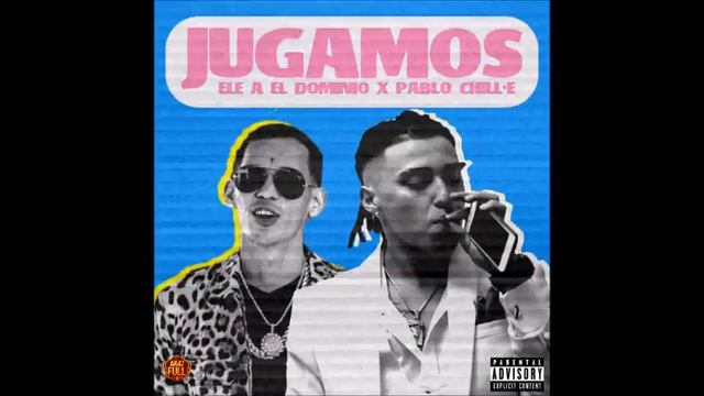 Ele A Dominio, Pablo Chill-E - Jugamos (Agüita De Calzón) Prod. By Marvin Cruz смотреть онлайн