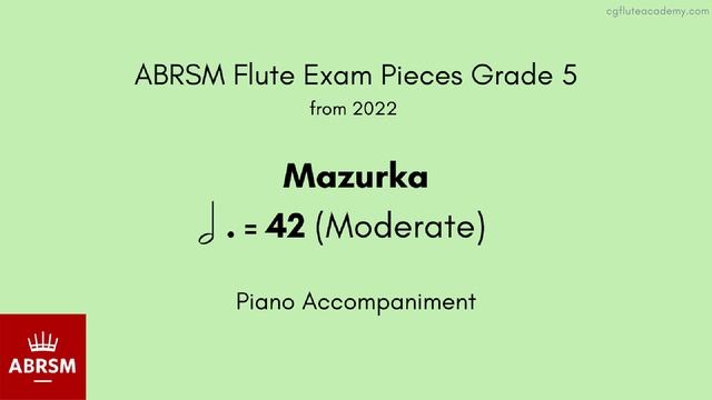 ABRSM Flute Grade 5 from 2022, Mazurka 42 (Moderate) Piano Accompaniment смотреть онлайн