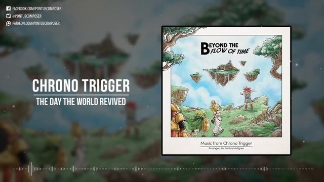 Beyond the Flow of Time | Full Chrono Trigger Album [2021] смотреть онлайн