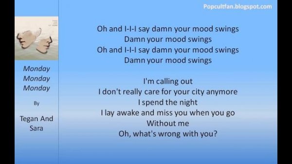 Tegan And Sara - Monday Monday Monday (Lyrics)