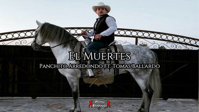 EL MUERTES - Tomas Ballardo Ft. Panchito Arredondo (En vivo 2019) смотреть онлайн