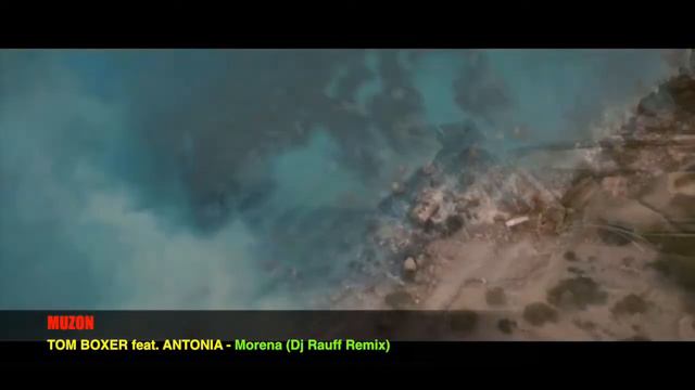 TOM BOXER feat. ANTONIA - Morena (Dj Rauff Remix) смотреть онлайн