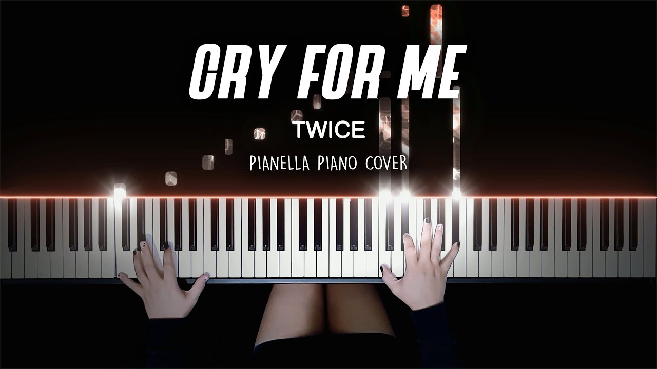 TWICE - CRY FOR ME - Piano Cover by Pianella Piano смотреть онлайн