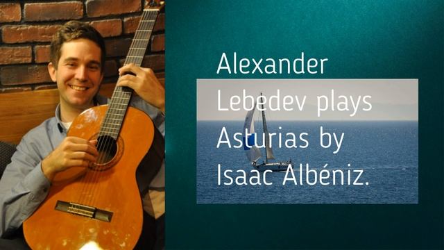 Alexander Lebedev plays Asturias by Isaac Albéniz смотреть онлайн