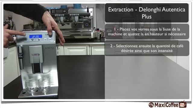 Delonghi ETAM 29.620.SB Autentica Plus | Les Tutos MaxiCoffee