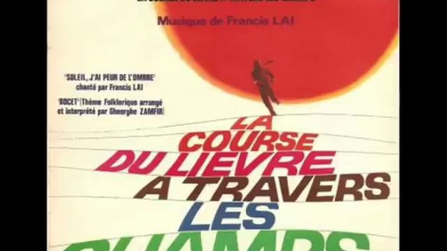 Francis Lai - La Course Du Lievre A Travers Les Champs www.nostaljidinle.org смотреть онлайн