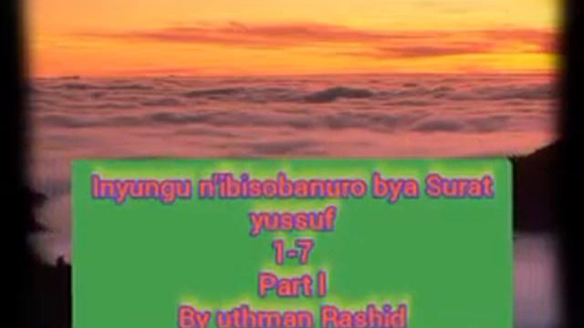 Inyungu n'ubusobanuro bwa Surat Yussuf 1-7 смотреть онлайн
