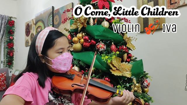 O Come, Little Children - Iva смотреть онлайн