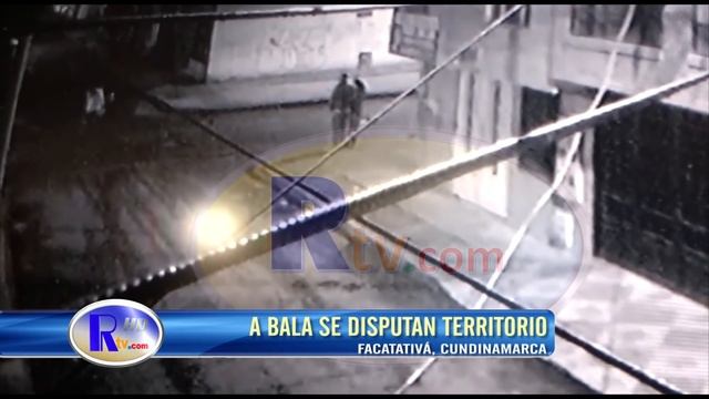 BANDAS SE DISPUTAN TERRITORIO A BALA EN FACATATIVÁ смотреть онлайн