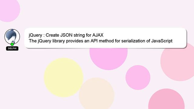 jQuery : Create JSON string for AJAX смотреть онлайн