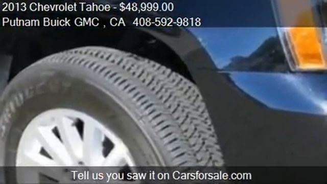 2013 Chevrolet Tahoe 4DR 2WD - for sale in BURLINGAME, CA 94 смотреть онлайн
