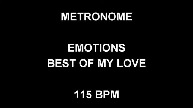 METRONOME 115 BPM The Emotions BEST OF MY LOVE