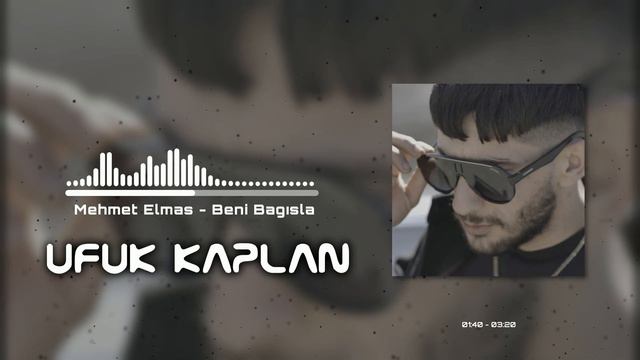 Mehmet Elmas - Beni Bağışla ( Ufuk Kaplan Remix )