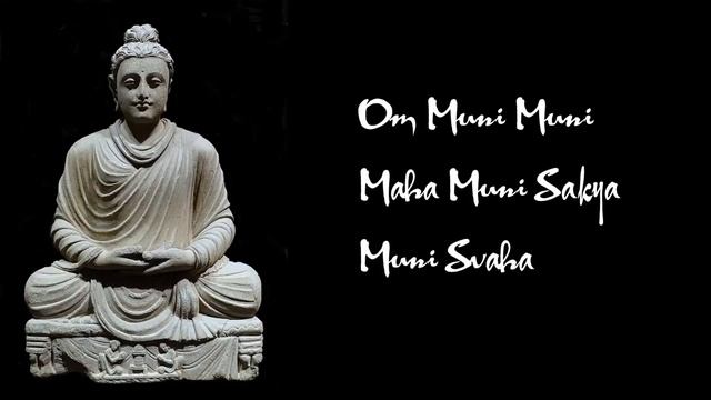 Om Muni Muni Maha Muniye Soha - Sakyamuni Buddha Mantra - Phật Thích Ca Mâu Ni minh chú смотреть онлайн