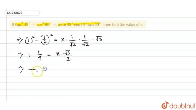 If `tan^(2) 45^(@)-cos^(2) 60^(@)=x sin 45^(@) cos45^(@) tan 60^(@)`, then find the value of x. смотреть онлайн