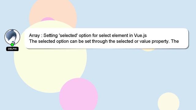 Array : Setting 'selected' option for select element in Vue.js смотреть онлайн