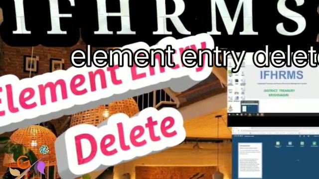 IFHRMS Element Entry Delete |How to do element entry delete ? in Tamil I TN Govt || смотреть онлайн
