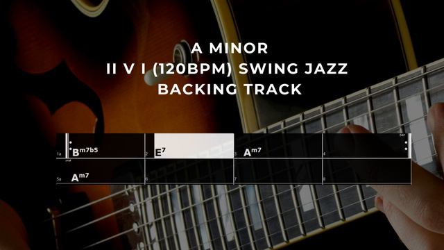 Am:  Bm7b5 E7 Am7 (120bpm) Swing Jazz  Backing Track