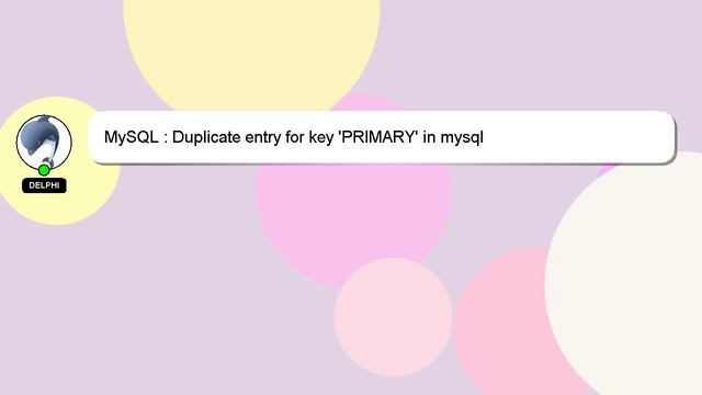 MySQL : Duplicate entry for key 'PRIMARY' in mysql смотреть онлайн