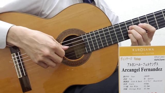 Arcangel Fernandez アルカンヘル・フェルナンデス 1969年製 松・ローズウッド【クロサワ楽器日本総本店２F　サンプル試奏動画】 смотреть онлайн
