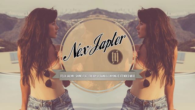 Felix Jaehn - Shine feat. Freddy Verano & Linying (Extended Mix) смотреть онлайн