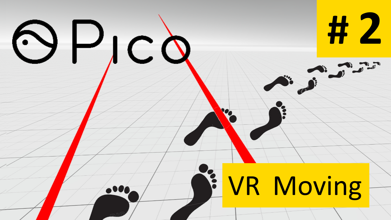 [гайд] Создаем VR игру с нуля # 2 || PICO4 || Движение в VR