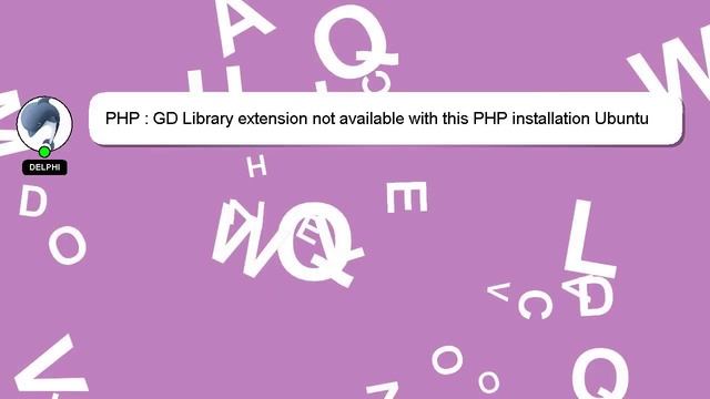 PHP : GD Library extension not available with this PHP installation Ubuntu Nginx смотреть онлайн