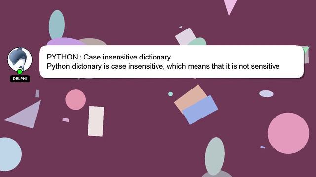PYTHON : Case insensitive dictionary смотреть онлайн
