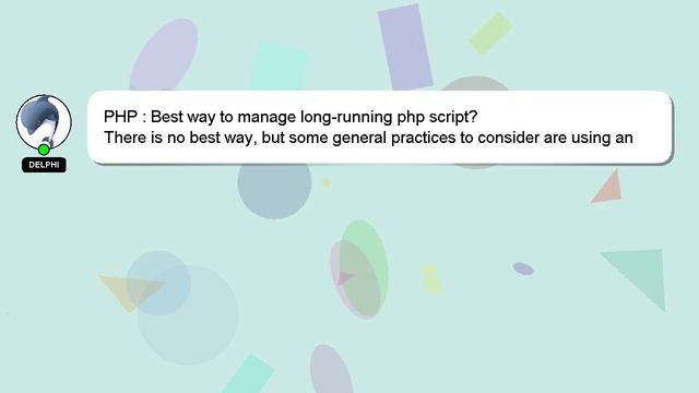 PHP : Best way to manage long-running php script? смотреть онлайн
