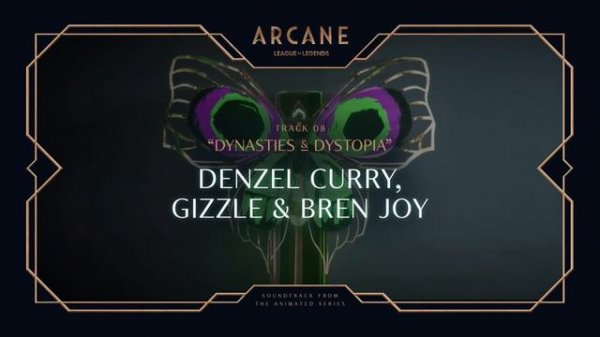 [1 HOUR] Denzel Curry, Gizzle, Bren Joy - Dynasties & Dystopia | Arcane League of Legends