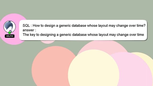 SQL : How to design a generic database whose layout may change over time? смотреть онлайн