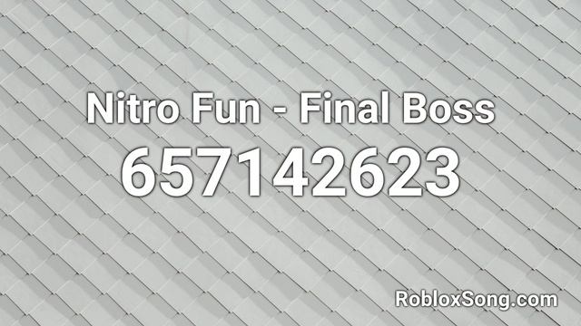 Nitro Fun - Final Boss Roblox ID - Music Code смотреть онлайн