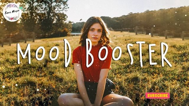 Best songs to boost your mood ~ Chill vibes - English chill songs - Best pop r&b mix смотреть онлайн