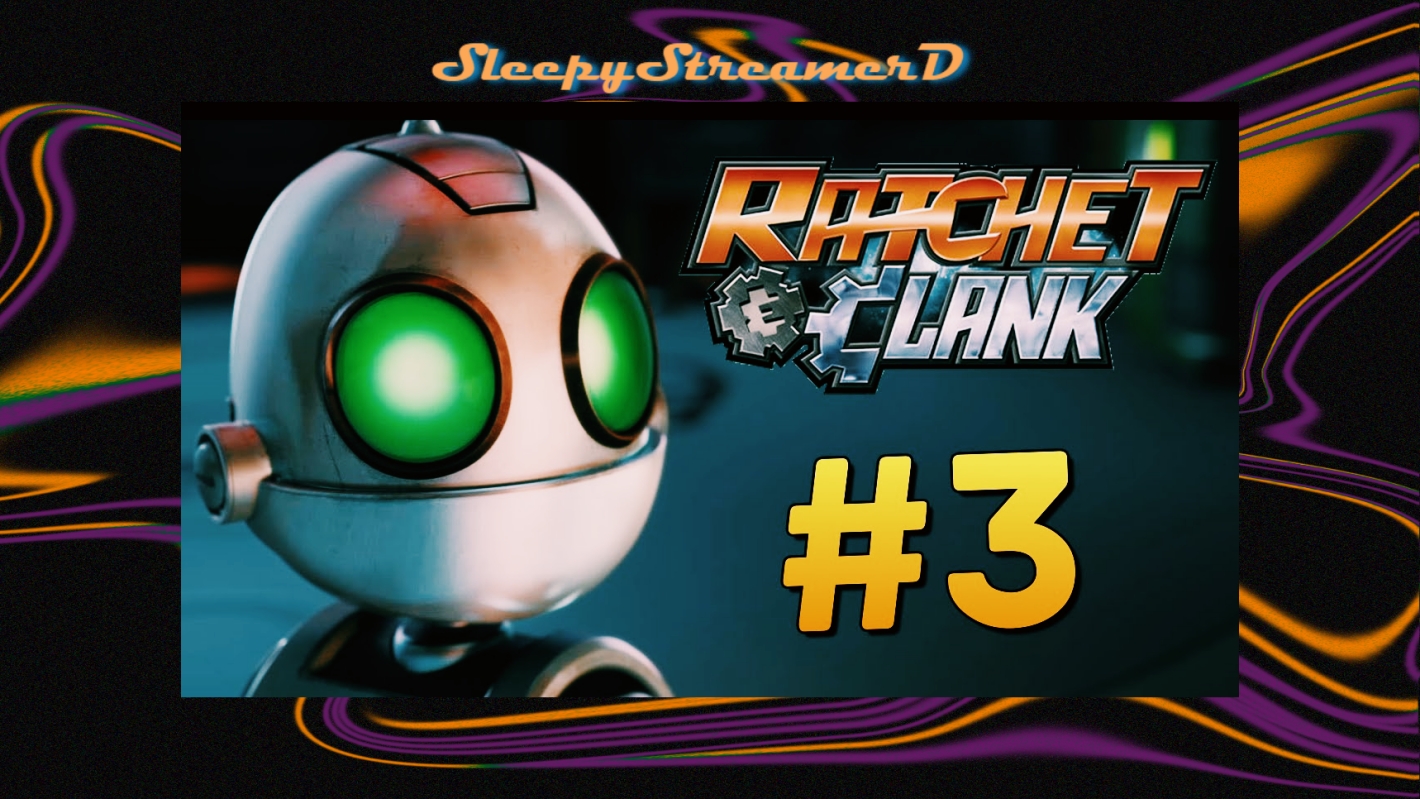 Ratchet & Clank: Rift Apart PC ЧАСТь 3 новый Робот помощник