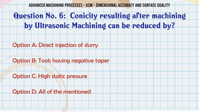 MCQ Questions USM - Dimensional Accuracy And Surface Quality With Answers