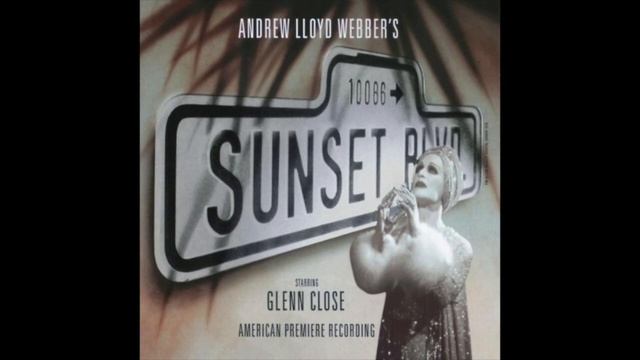 Sunset Boulevard New Ways to Dream (Reprise) смотреть онлайн