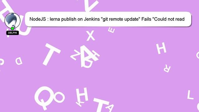 NodeJS : lerna publish on Jenkins "git remote update" Fails "Could not read from remote repository. смотреть онлайн