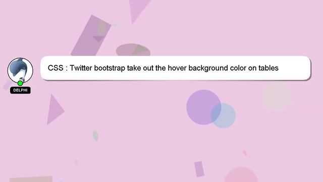 CSS : Twitter bootstrap take out the hover background color on tables смотреть онлайн