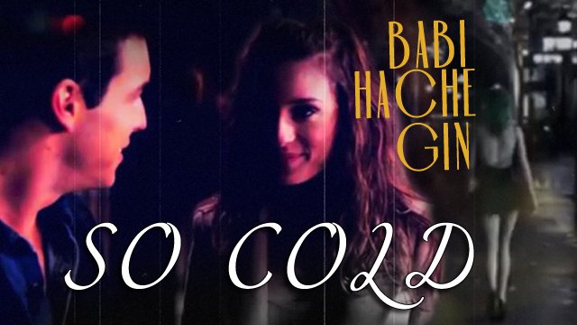 Babi/ Hache/ Gin - So Cold | AU смотреть онлайн