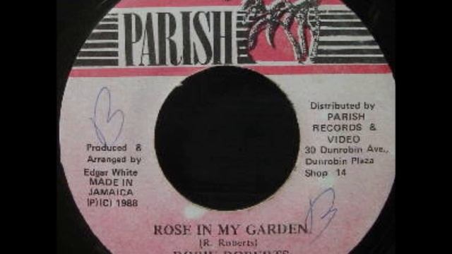 Robie Roberts - Rose In My Garden + Dub - 7" Parish 1988 - NATURAL DIGI 80'SDANCEHALL смотреть онлайн